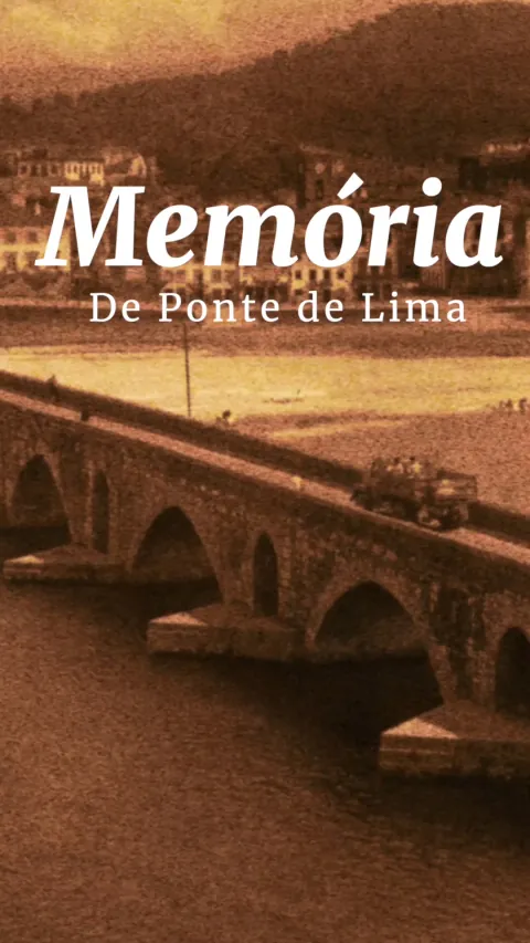 Memória de Ponte de Lima: Vídeo de Apresentação