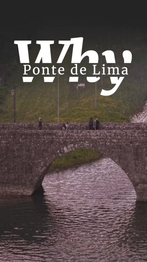 Settling in Portugal: Experiencing Life in Ponte de Lima